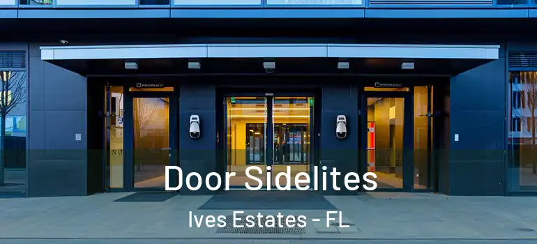  Door Sidelites Ives Estates - FL